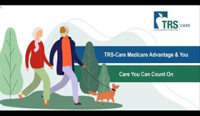 TRS-Care Medicare Advantage & You