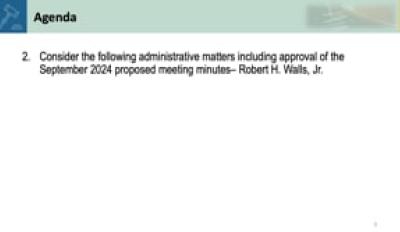 2. Consider the following administrative matters including approval of the September 2024 proposed meeting minutes - Robert H. W