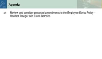 14. Review and consider proposed amendments to the Employee Ethics Policy – Heather Traeger and Elena Barreiro_v2